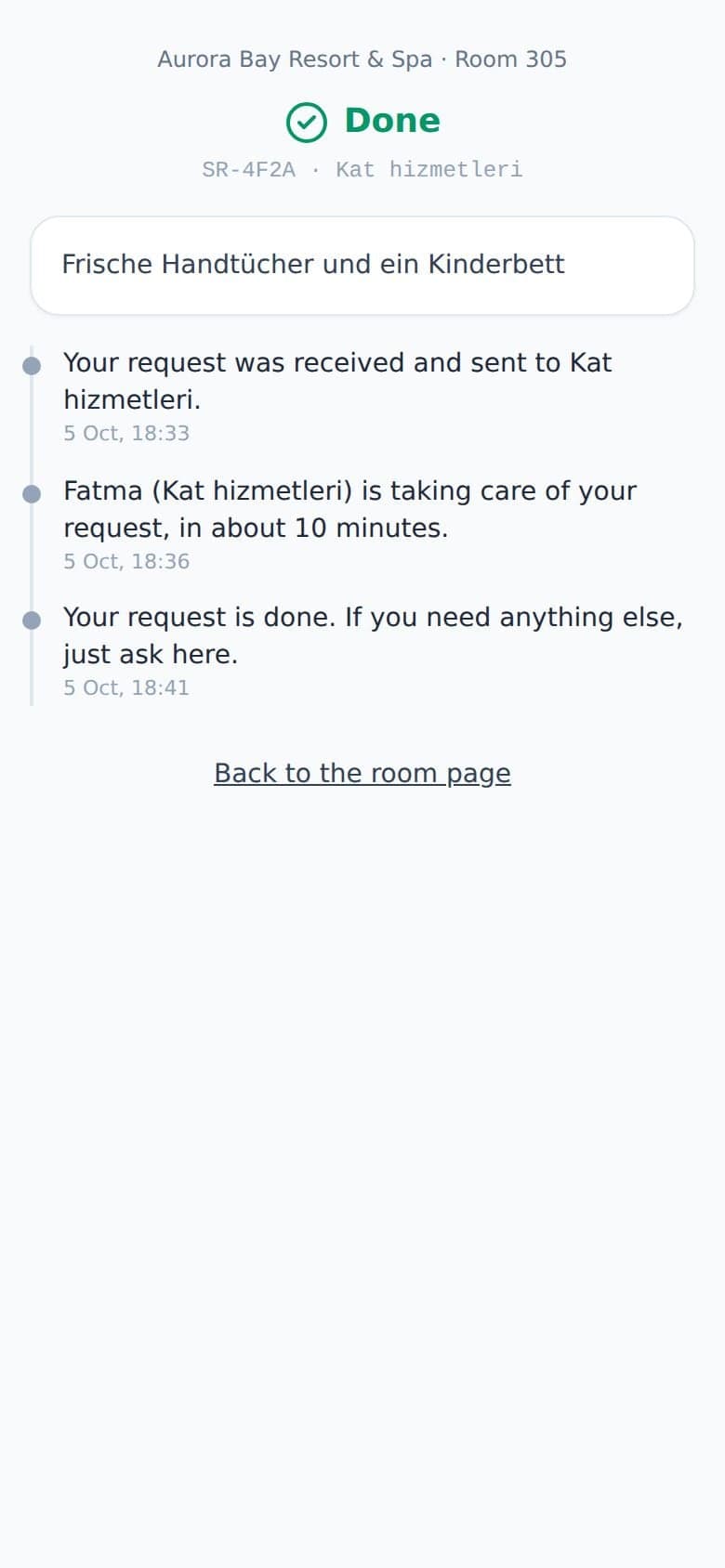 Request status: received, taken by a colleague with an estimate, done.